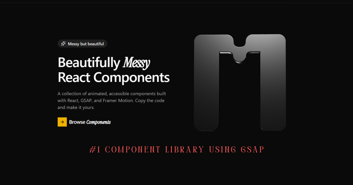messy-ui - Beautiful React Components powered by Framer Motion and GSAP